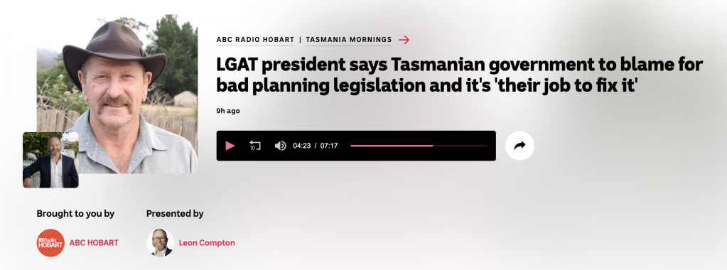 Listen on ABC Mornings to Local Government Association Tasmania (LGAT) President, Mick Tucker, speak to the consequences of DAPs.